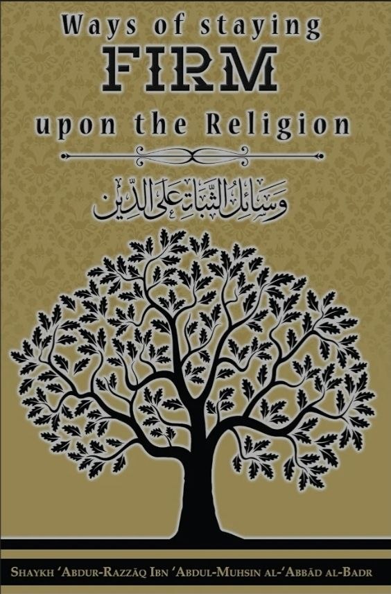 Ways of staying firm upon the religion