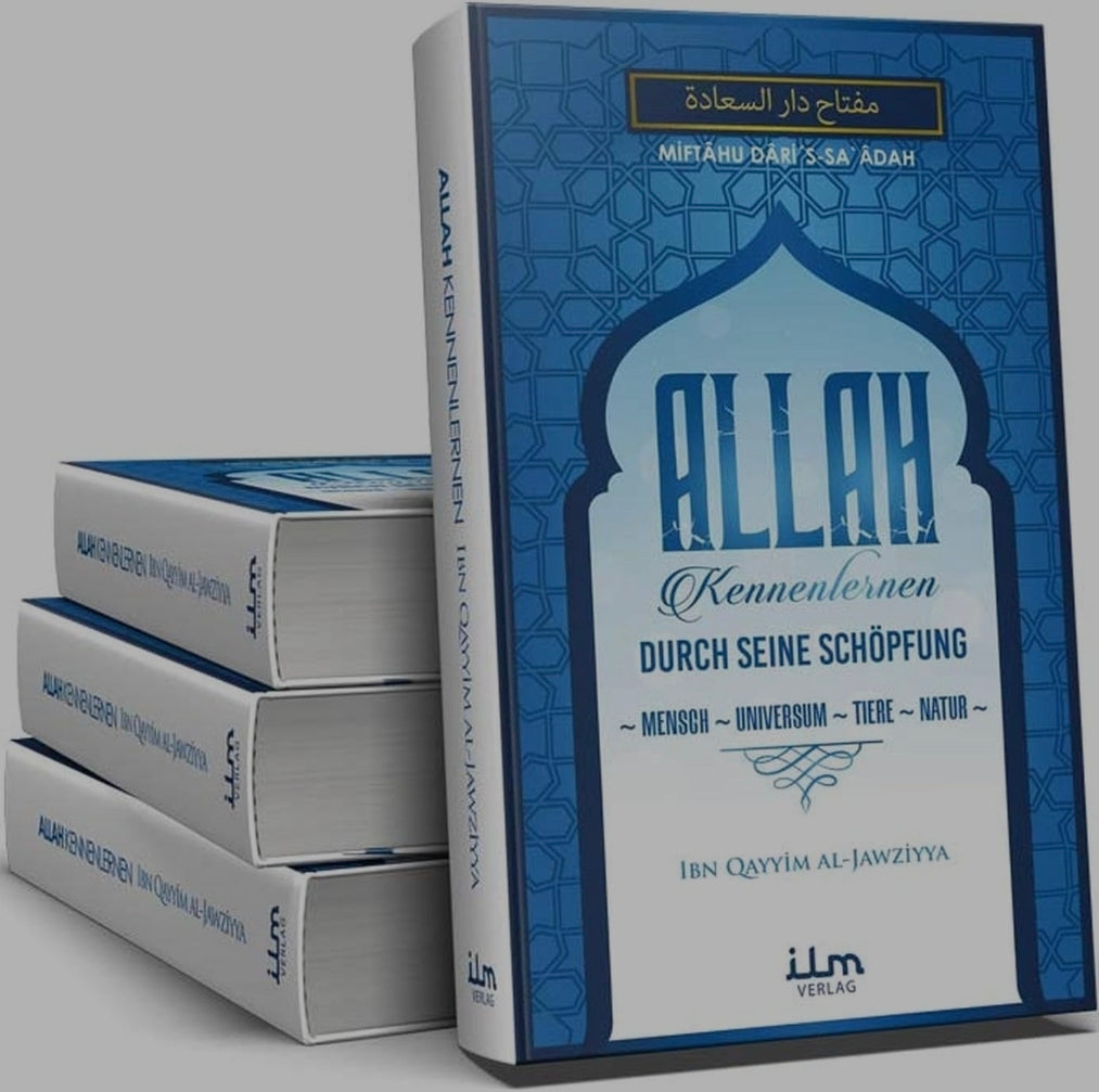 Allah kennenlernen durch Seine Schöpfung
